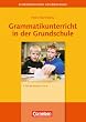 Lehrerb�cherei Grundschule: Grammatikunterricht in der Grundschule: F�r die Klassen 1 bis 4