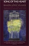 Song of the Heart: Selected Poems by Ramon Lopez Velarde (Texas Pan American Series)