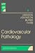Cardiovascular Pathology (Major Problems in Pathology)