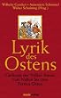 Lyrik des Ostens. Gedichte der V�lker Asiens vom Nahen bis zum Fernen Osten