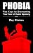 Phobia: Five Keys to Overcoming Your Fear of Public Speaking