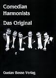 Comedian Harmonists. Das Original 1: Fünf Originalarrangements. Gesangs- und Klavierstimme des Sextetts.Mein kleiner grüner Kaktus. Eine kleine ... läßt dich grüßen. Guter Mond. Das ist die Li