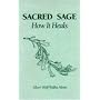 Sacred Sage: How It Heals