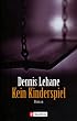 Kein Kinderspiel