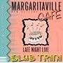 Margaritaville Cafe: Late Night Live