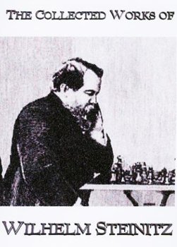 Cover image : The Collected Works of Wilhelm Steinitz