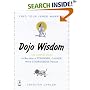 Dojo Wisdom: 100 Simple Ways to Become a Stronger, Calmer, More Courageous Person