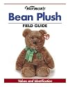 Warman's Bean Plush Field Guide: Values and Identification (Warman's Field Guides Bean Plush: Values & Identification)