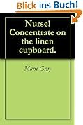 Nurse Concentrate