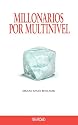 Millonarios Por Multinivel (Spanish Edition)