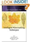 Intelligent Watermarking Techniques (Innovative Intelligence)