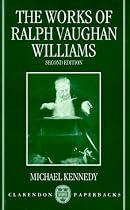 The Works of Ralph Vaughan Williams (Clarendon Paperbacks)
