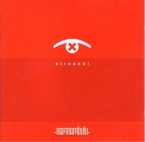 NamNamBulu - Blinded! - Zortam Music
