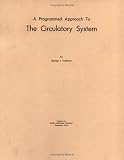 Programmed Approach to the Circulatory System