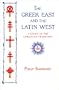 The Greek East and the Latin West