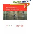Expanding Choice: Moving to Linux and Open Source with Novell... by  Jason Williams, Peter Clegg, and Emmett Dulaney