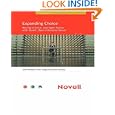 Expanding Choice: Moving to Linux and Open Source with Novell... by Jason Williams, Peter Clegg, and Emmett Dulaney
