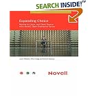 Click here to buy Expanding Choice: Moving to Linux and Open Source with Novell... by  Jason Williams, Peter Clegg, and Emmett Dulaney.
