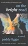 On the Bright Road