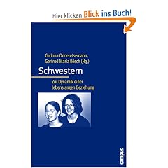 Schwestern: Zur Dynamik einer lebenslangen Beziehung