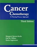 Cancer Chemotherapy: A Nursing Process Approach (Jones and Bartlett Series in Oncology)
