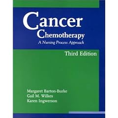 Cancer Chemotherapy: A Nursing Process Approach (Jones and Bartlett Series in Oncology)