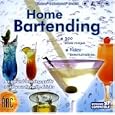 HOME BARTENDING - 300 DRINK RECIPES by ARC MEDIA