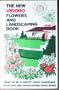 The New Vigoro Flowers and Landscaping Book