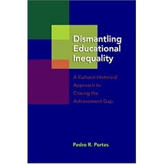Dismantling Educational Inequality: A Cultural-historical Approach to Closing the Achievement Gap (Adolescent Cultures, School & Society, V. 40.)