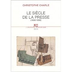 Le si�cle de la presse (1830-1939)