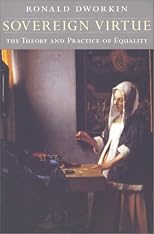 Sovereign Virtue: The Theory and Practice of Equality
