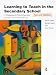 Learning to Teach in the Secondary School: A Companion to School Experience (Learning to teach subjects in the secondary school)
