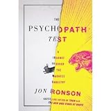 Return to product information 	 The Psychopath Test: A Journey Through the Madness Industry (Hardcover) by Jon Ronson