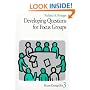 Developing Questions for Focus Groups (Focus Group Kit, Vol 3)
