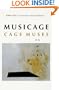 MUSICAGE: CAGE MUSES on Words * Art * Music