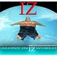 Alone in Iz World