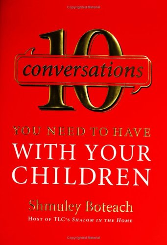10 Conversations You Need to Have with Your Children