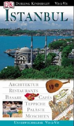City Travel Guides Discounted  Bücher : Vis a Vis, Istanbul: Architiktur, Stadtplan, Basare, Restaurants, Paläste, Moscheen, Spaziergänge, Bosporus, Unterhaltung, Teppiche