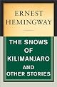 The Snows of Kilimanjaro and Other Stories