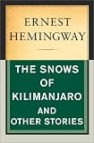 The Snows of Kilimanjaro and Other Stories