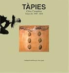 Tapies Obra Completa: Volume 8: 1998-...