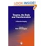 Trauma, the Body and Transformation: A Narrative Inquiry