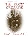 The Boys' Crusade: The American Infantry In Northwestern Europe, 1944-1945 (Hardcover)
