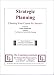Strategic Planning: Charting Your Course for Success