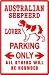 AUSTRALIAN SHEPHERD PARKING * sign st dog