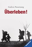 &Uuml;berleben! - Gudrun Pausewang
