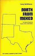 North From Mexico: The Spanish-Speaking People of the United States; New Edition, Updated by Matt S. Meier (Contributions in American History, No 140)