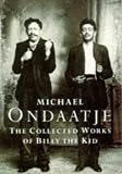 The Collected Works of Billy the Kid