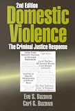 Domestic Violence: The Criminal Justice Response
