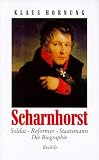 Scharnhorst. Soldat, Reformer, Staatsmann